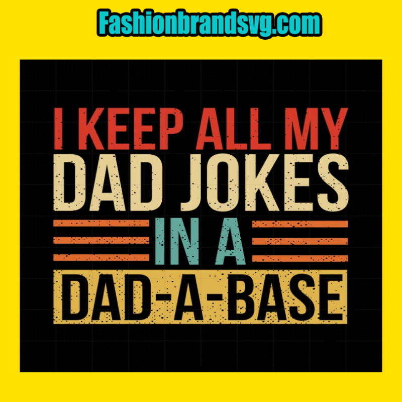 I Keep All My Dad Jokes