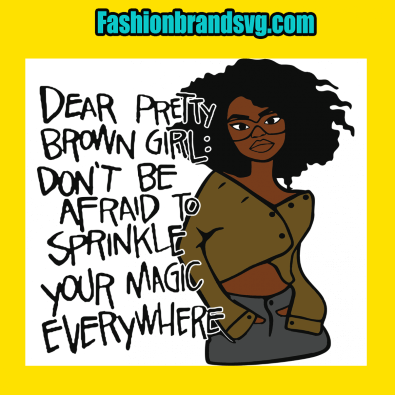 Dear Black Pretty Brown Girl
