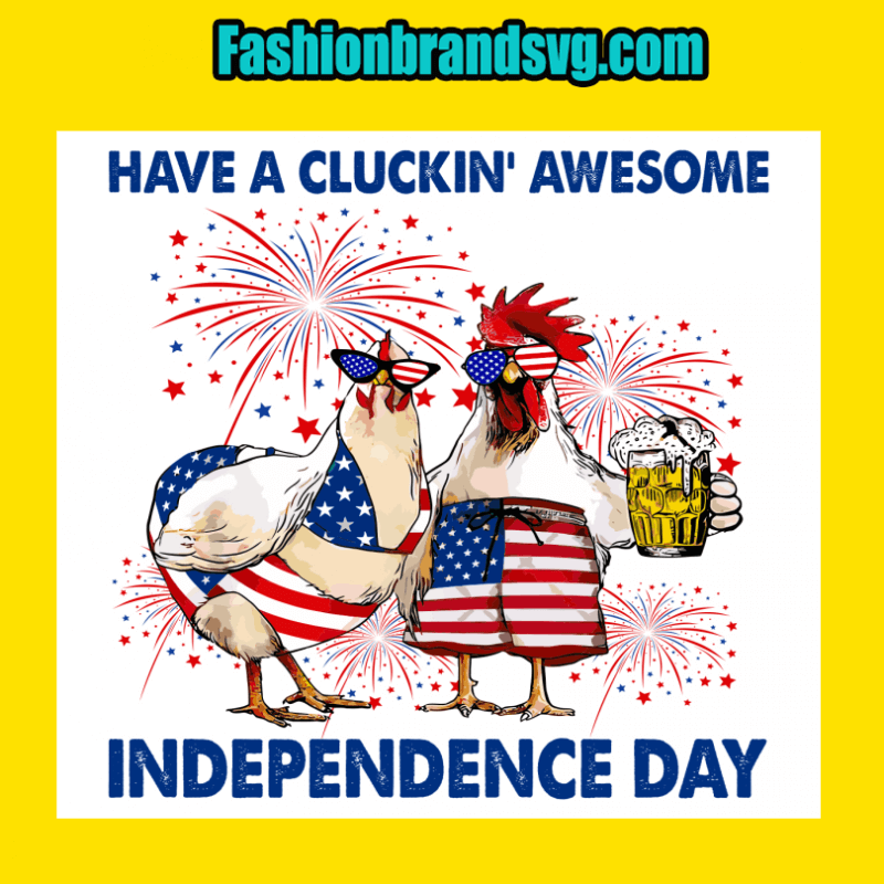 Have A Cluckin Awesome