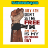 July 4th Did Not Set Me Free