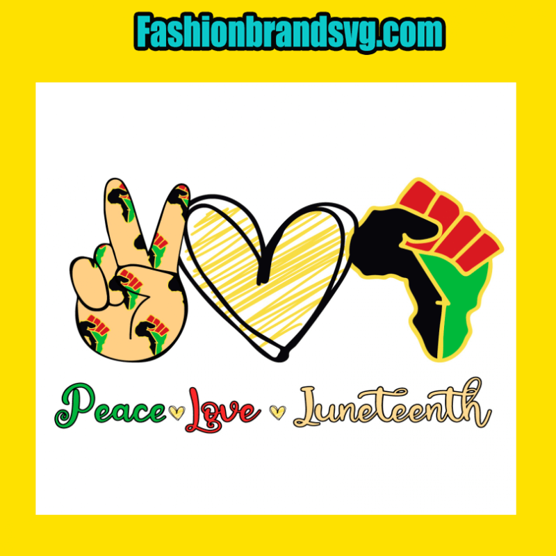 Peace Love Juneteenth Svg