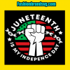 My Independence Day Juneteenth