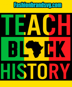 Teach Black History Svg