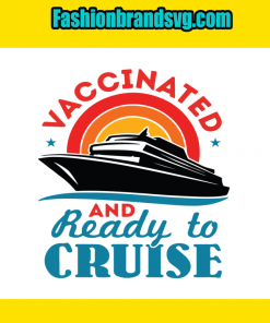 Vaccinated And Ready To Cruise
